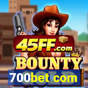 700bet com